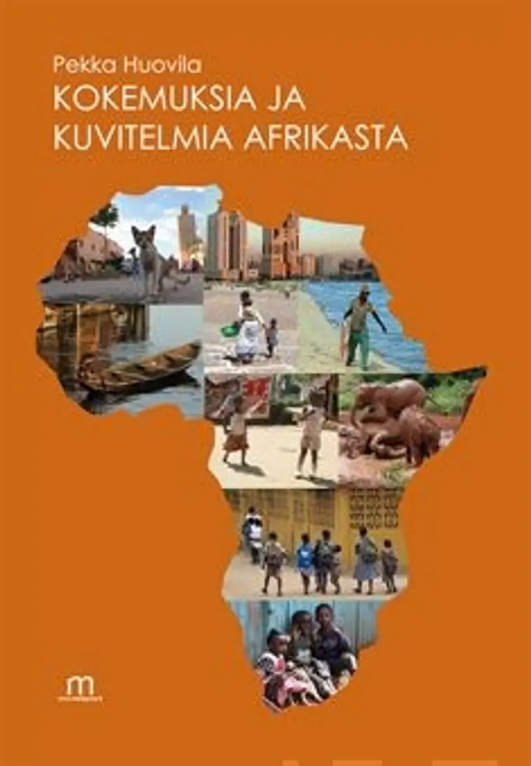 Kokemuksia ja kuvitelmia Afrikasta | Prisma verkkokauppa