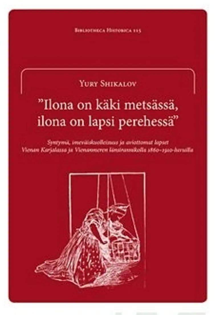 Shikalov, "Ilona on käki metsässä, ilona on lapsi perheessä"