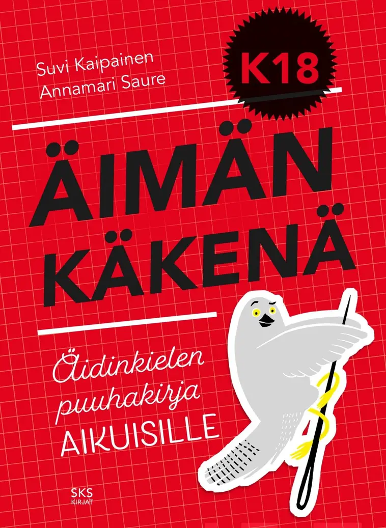 Kaipainen, Äimän käkenä K18