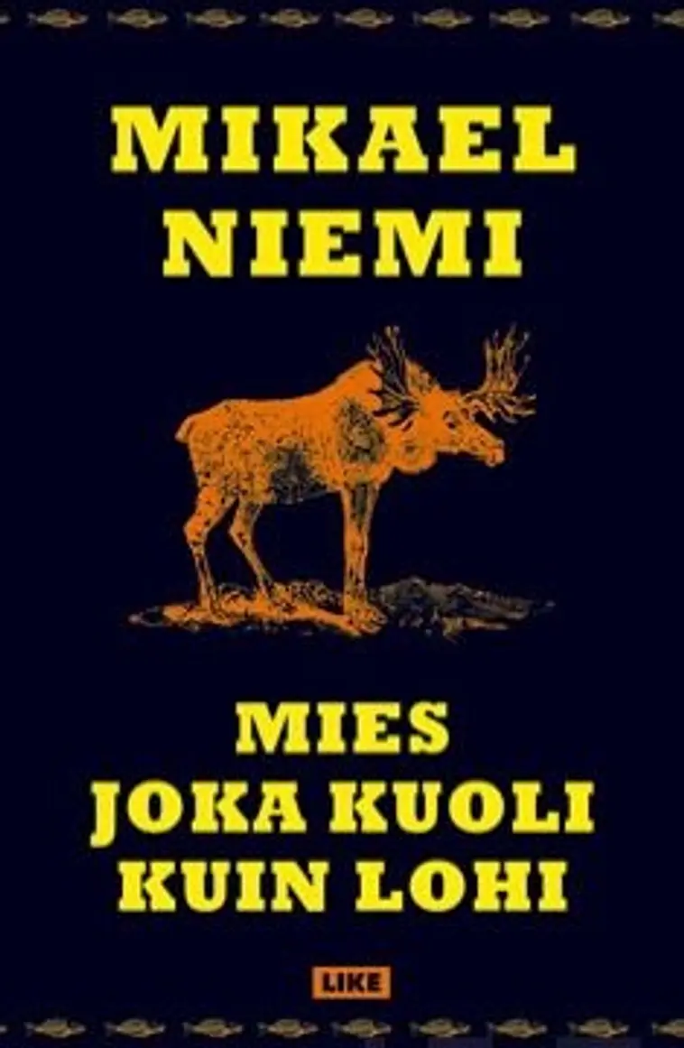 Niemi, Mies joka kuoli kuin lohi | Prisma verkkokauppa