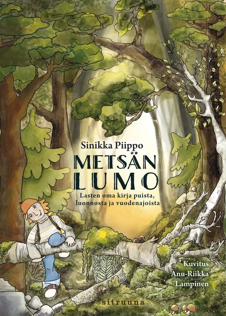 Piippo, Metsän lumo