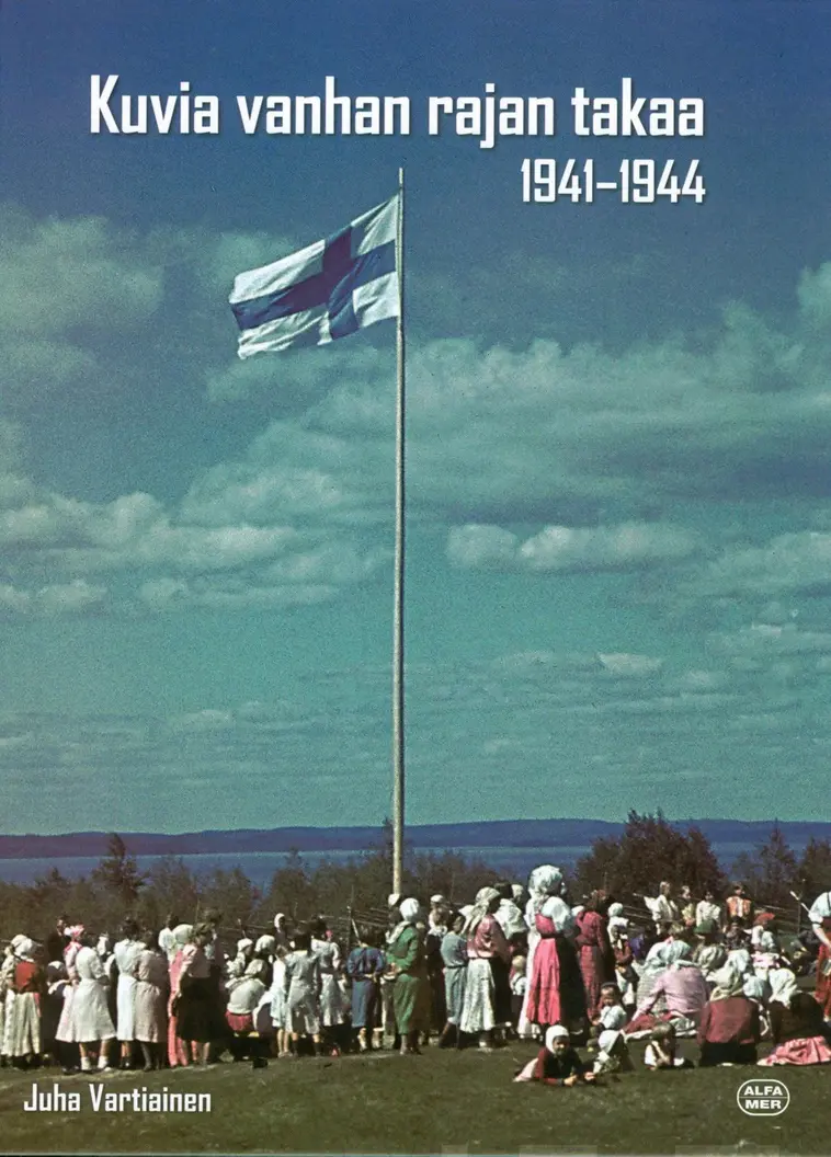 Kuvia vanhan rajan takaa 1941-1944