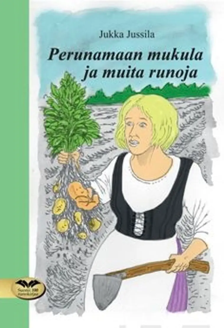 Perunamaan mukula ja muita runoja | Prisma verkkokauppa