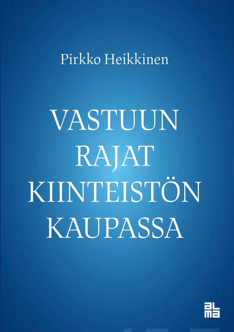 Heikkinen, Vastuun rajat kiinteistön kaupassa | Prisma verkkokauppa