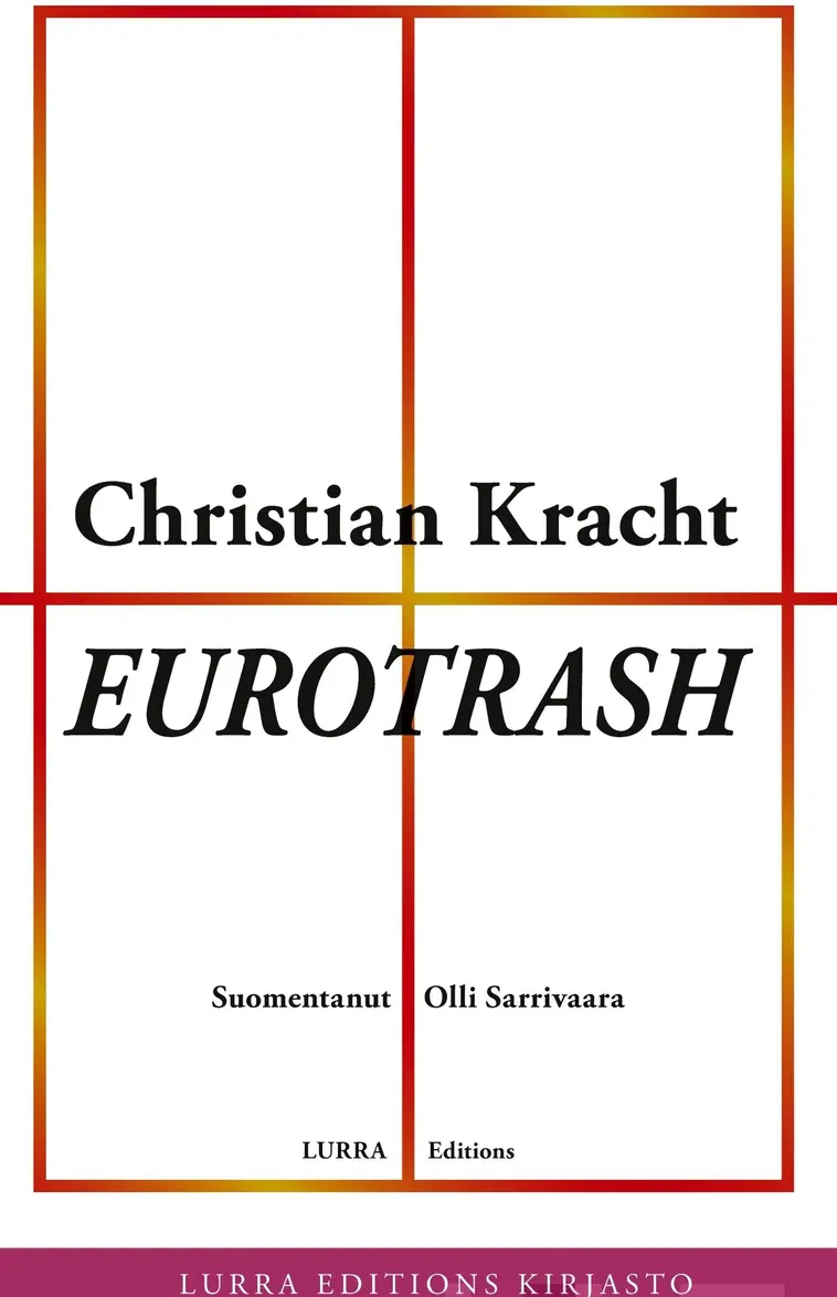 Kracht, Eurotrash