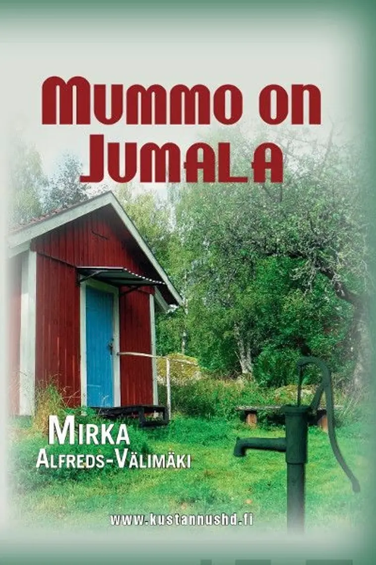 Alfreds-Välimäki, Mummo on Jumala