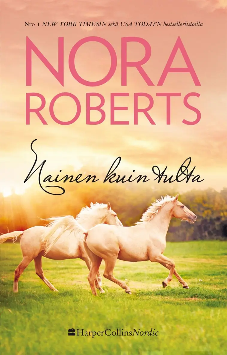 Nora Roberts, Nainen kuin tulta
