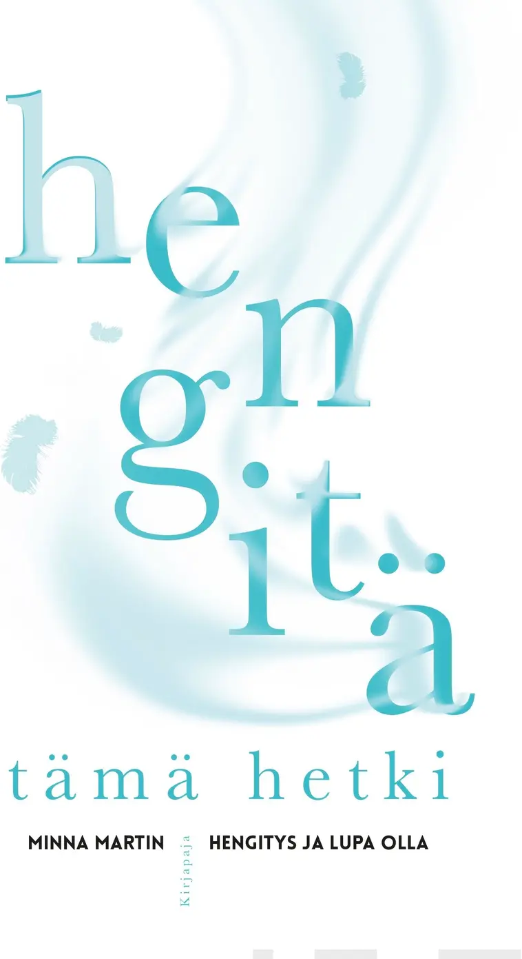 Martin, Hengitä tämä hetki