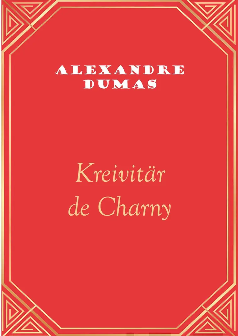 Dumas, Kreivitär de Charny