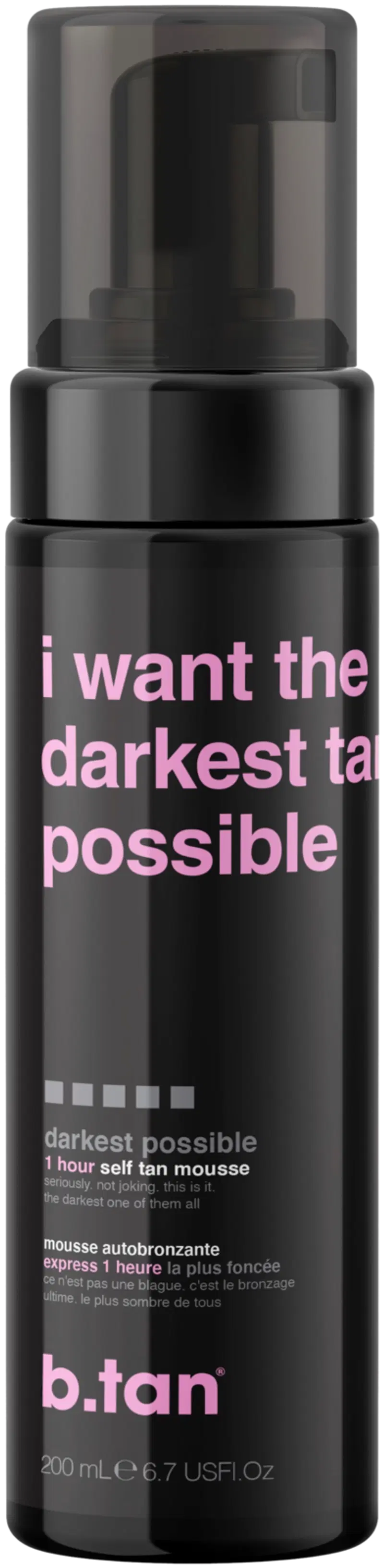 B Tan I Want The Darkest Tan возможных Self Tan Mousse - мусс-автозагар