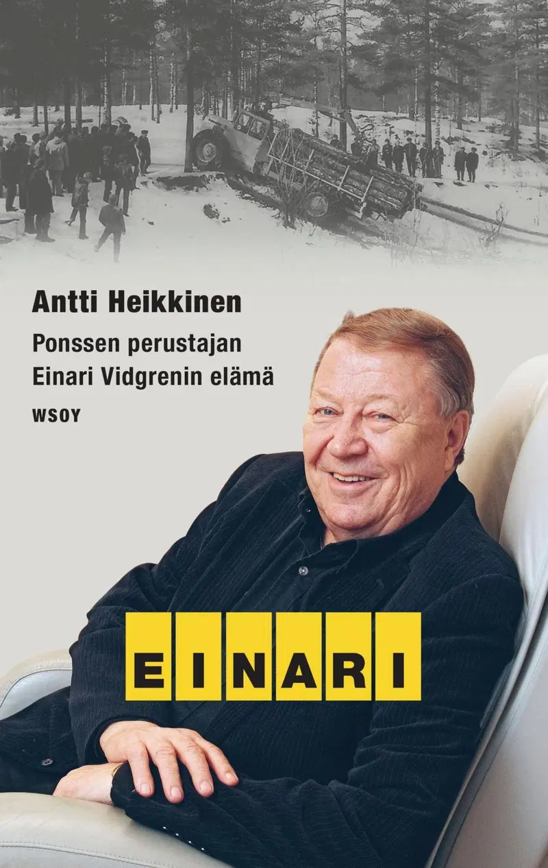 Хейккинен, Эйнари - Биография Эйнари Видгрена, основателя Metsäkonehtiö Ponsse