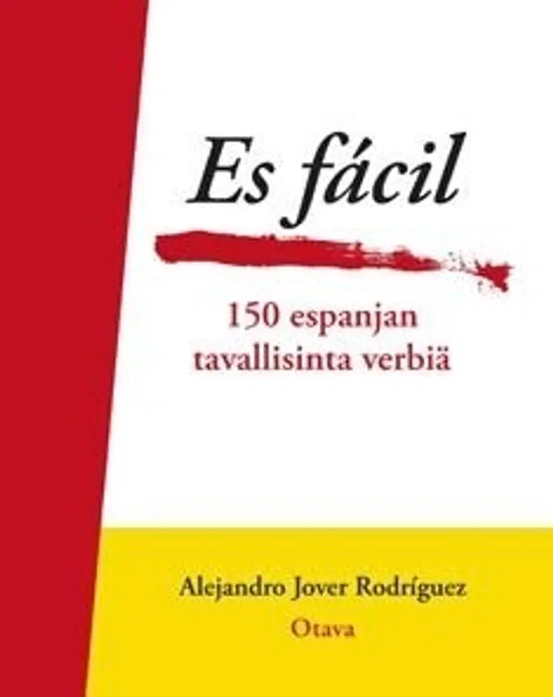 Ховер Родригес, Es fácil — 150 самых распространенных испанских глаголов